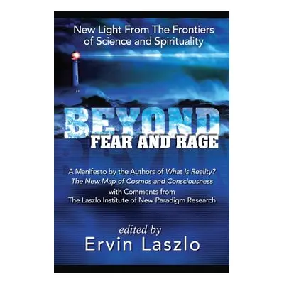 "Beyond Fear and Rage" - "" ("Laszlo Ervin")(Paperback)