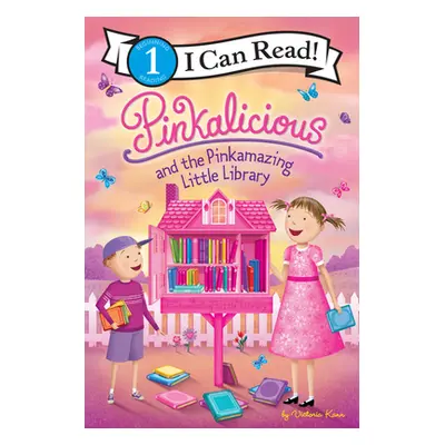 "Pinkalicious and the Pinkamazing Little Library" - "" ("Kann Victoria")(Paperback)