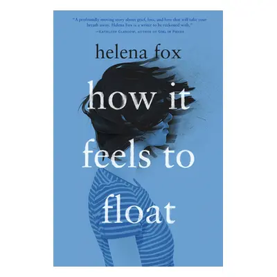 "How It Feels to Float" - "" ("Fox Helena")(Paperback)