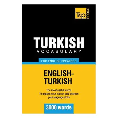 "Turkish Vocabulary for English Speakers - 3000 words" - "" ("Taranov Andrey")(Paperback)