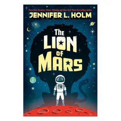 "The Lion of Mars" - "" ("Holm Jennifer L.")(Library Binding)