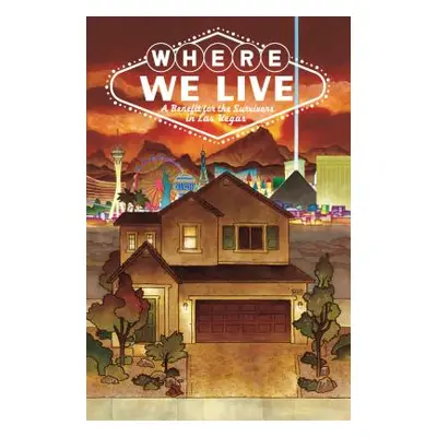 "Where We Live: Las Vegas Shooting Benefit Anthology" - "" ("Williams III J. H.")(Paperback)