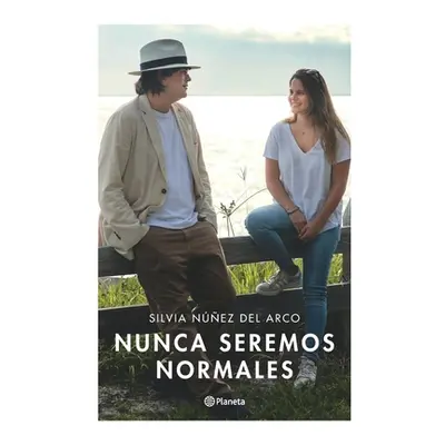 "Nunca Seremos Normales" - "" ("Nez Silvia")(Paperback)