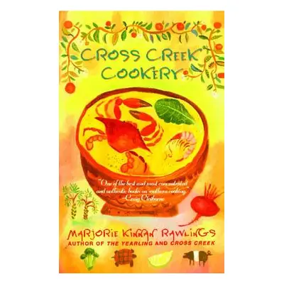 "Cross Creek Cookery" - "" ("Rawlings Marjorie Kinnan")(Paperback)