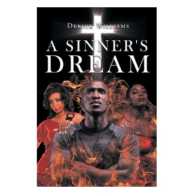 "A Sinner's Dream" - "" ("Williams Derick")(Paperback)