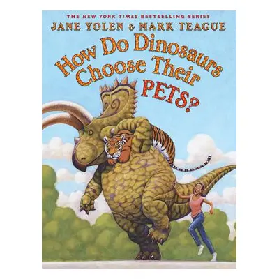 "How Do Dinosaurs Choose Their Pets?" - "" ("Yolen Jane")(Pevná vazba)