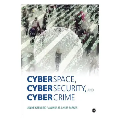 "Cyberspace, Cybersecurity, and Cybercrime" - "" ("Kremling Janine")(Paperback)