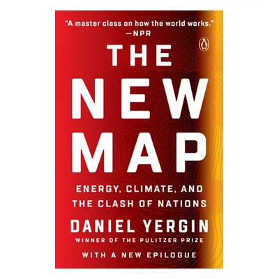 "The New Map: Energy, Climate, and the Clash of Nations" - "" ("Yergin Daniel")(Paperback)