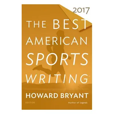 "The Best American Sports Writing 2017" - "" ("Stout Glenn")(Paperback)