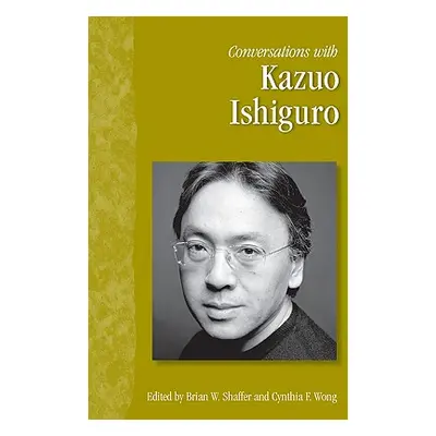 "Conversations with Kazuo Ishiguro" - "" ("Shaffer Brian W.")(Paperback)