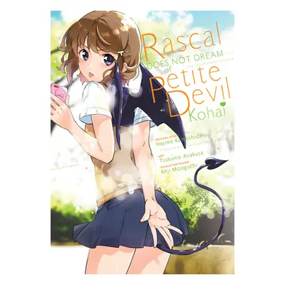 "Rascal Does Not Dream of Petite Devil Kohai (Manga)" - "" ("Kamoshida Hajime")(Paperback)