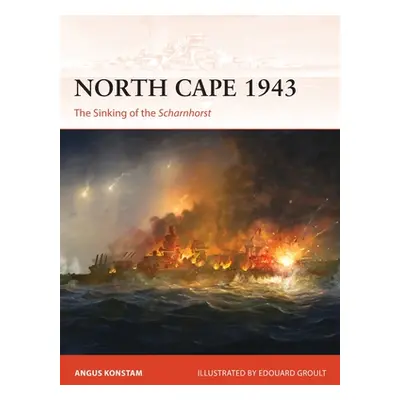 "North Cape 1943: The Sinking of the Scharnhorst" - "" ("Konstam Angus")(Paperback)