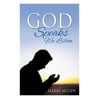 "God Speaks We Listen" - "" ("McCoy Harry")(Paperback)