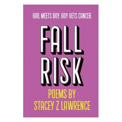 "Fall Risk" - "" ("Lawrence Stacey")(Paperback)