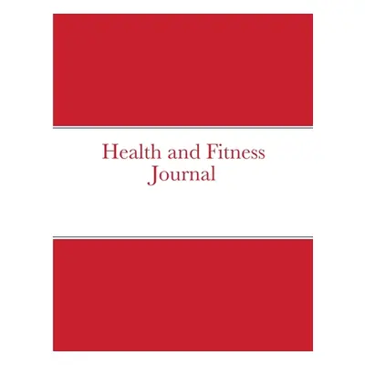 "Health and Fitness Journal" - "" ("Blewitt CL N. Frances")(Paperback)