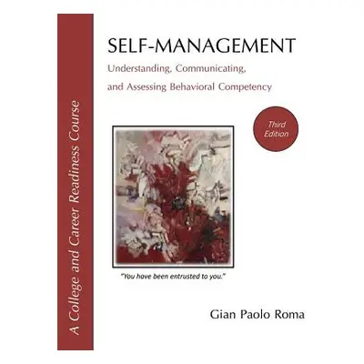 "Self-Management: Understanding, Communicating, and Assessing Behavioral Competency" - "" ("Roma