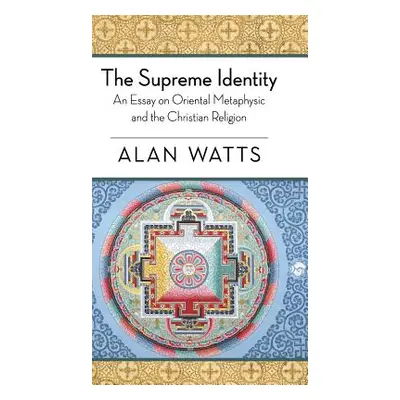 "The Supreme Identity" - "" ("Watts Alan W.")(Pevná vazba)