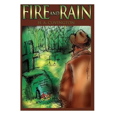 "Fire and Rain" - "" ("Covington H. a.")(Paperback)