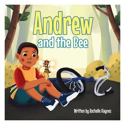 "Andrew and the Bee" - "" ("Haynes Rochelle")(Paperback)