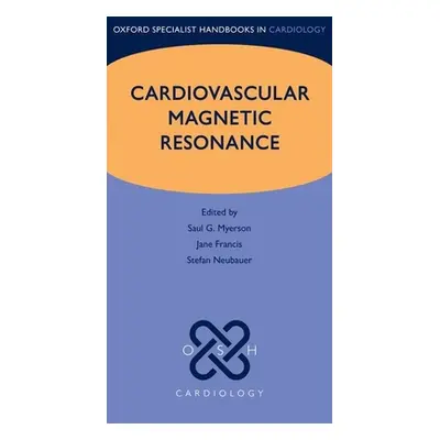 "Cardiovascular Magnetic Resonance" - "" ("Myerson Saul G.")(Paperback)