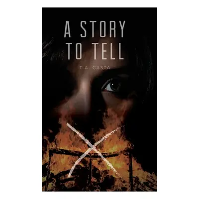 "A Story to Tell" - "" ("Casta T. a.")(Pevná vazba)