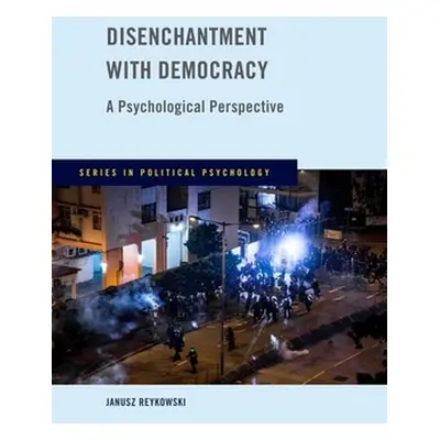 "Disenchantment with Democracy: A Psychological Perspective" - "" ("Reykowski Janusz")(Pevná vaz