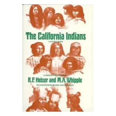 "The California Indians: A Source Book" - "" ("Heizer Robert F.")(Paperback)