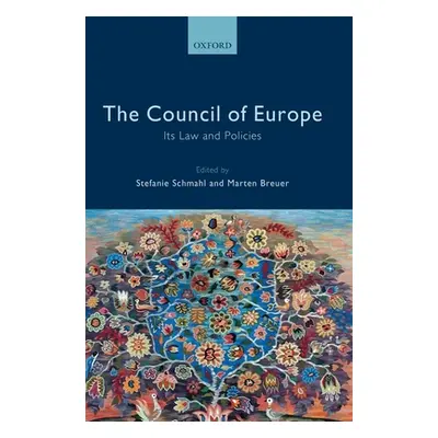 "The Council of Europe: Its Law and Policies" - "" ("Schmahl Stefanie")(Pevná vazba)