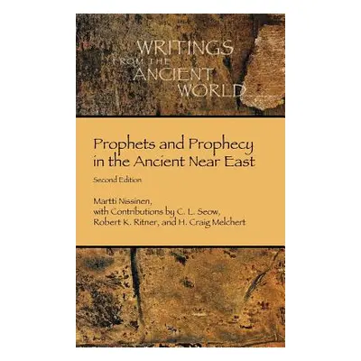 "Prophets and Prophecy in the Ancient Near East" - "" ("Nissinen Martti")(Pevná vazba)