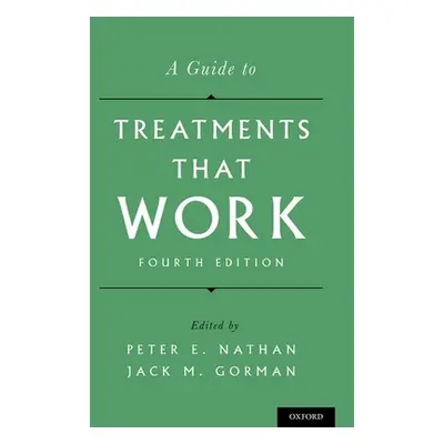 "Guide to Treatments That Work (Revised)" - "" ("Nathan Peter E.")(Pevná vazba)