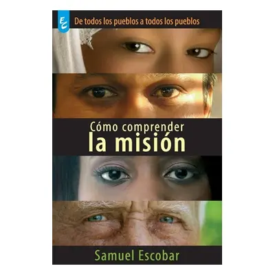 "Cmo Comprender La Misin" - "" ("Escobar Samuel")(Paperback)