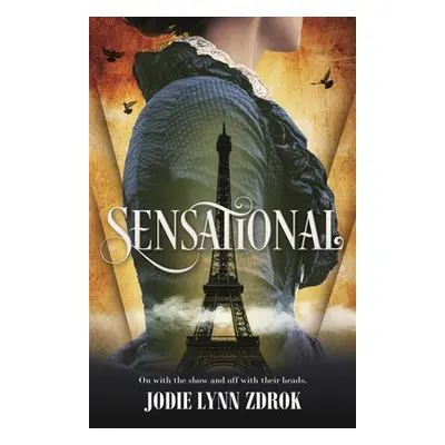 "Sensational: A Historical Thriller in 19th Century Paris" - "" ("Zdrok Jodie Lynn")(Paperback)