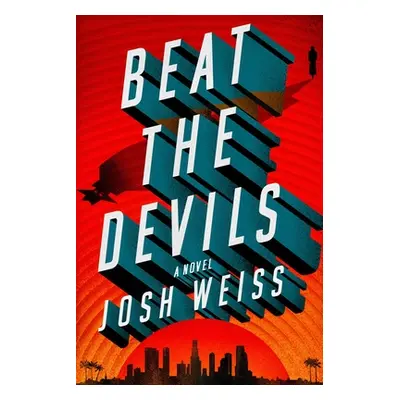 "Beat the Devils" - "" ("Weiss Josh")(Pevná vazba)