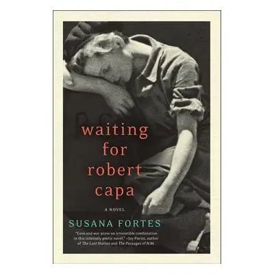 "Waiting for Robert Capa" - "" ("Fortes Susana")(Paperback)