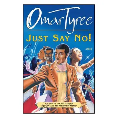 "Just Say No!" - "" ("Tyree Omar")(Paperback)