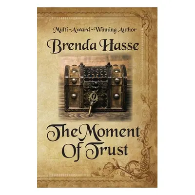 "The Moment Of Trust" - "" ("Hasse Brenda")(Paperback)