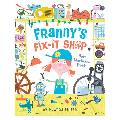 "Franny's Fix-It Shop" - "" ("Miller Edward")(Pevná vazba)