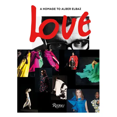 "Love Brings Love: A Homage to Alber Elbaz" - "" ("Az Factory")(Pevná vazba)