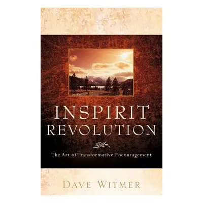 "Inspirit Revolution" - "" ("Witmer Dave")(Paperback)