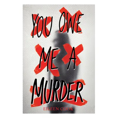 "You Owe Me a Murder" - "" ("Cook Eileen")(Paperback)