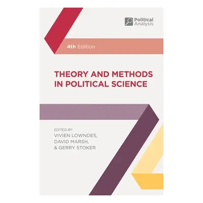 "Theory and Methods in Political Science" - "" ("Lowndes Vivien")(Pevná vazba)