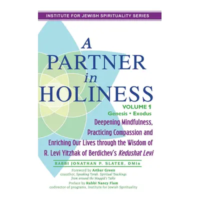 "A Partner in Holiness Vol 1: Genesis-Exodus" - "" ("Slater Jonathan P.")(Paperback)