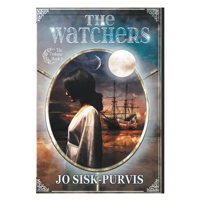 "The Watchers: A YA Fantasy Adventure" - "" ("Sisk-Purvis Jo")(Pevná vazba)