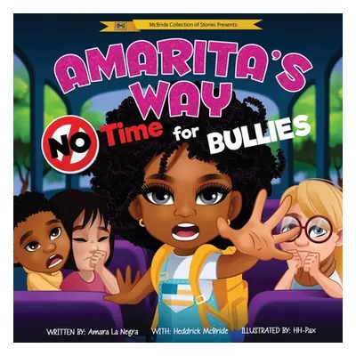 "Amarita's Way: No Time For Bullies" - "" ("McBride Heddrick")(Paperback)