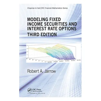 "Modeling Fixed Income Securities and Interest Rate Options" - "" ("Jarrow Robert")(Paperback)