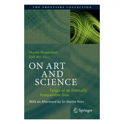 "On Art and Science: Tango of an Eternally Inseparable Duo" - "" ("Wuppuluri Shyam")(Paperback)