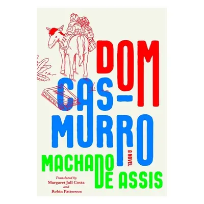 "Dom Casmurro" - "" ("De Assis Joaquim Maria Machado")(Pevná vazba)