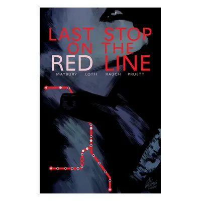 "Last Stop on the Red Line" - "" ("Maybury Paul")(Paperback)