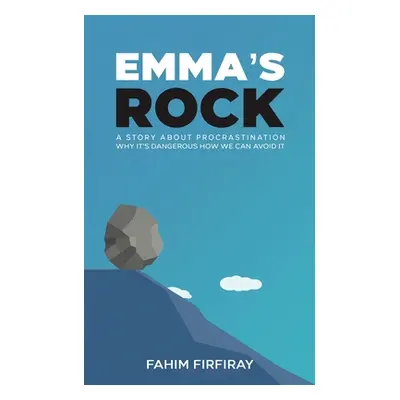 "Emma's Rock" - "" ("Firfiray Fahim")(Paperback)