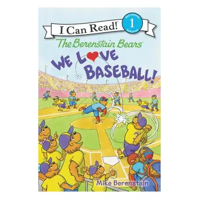 "The Berenstain Bears: We Love Baseball!" - "" ("Berenstain Mike")(Pevná vazba)